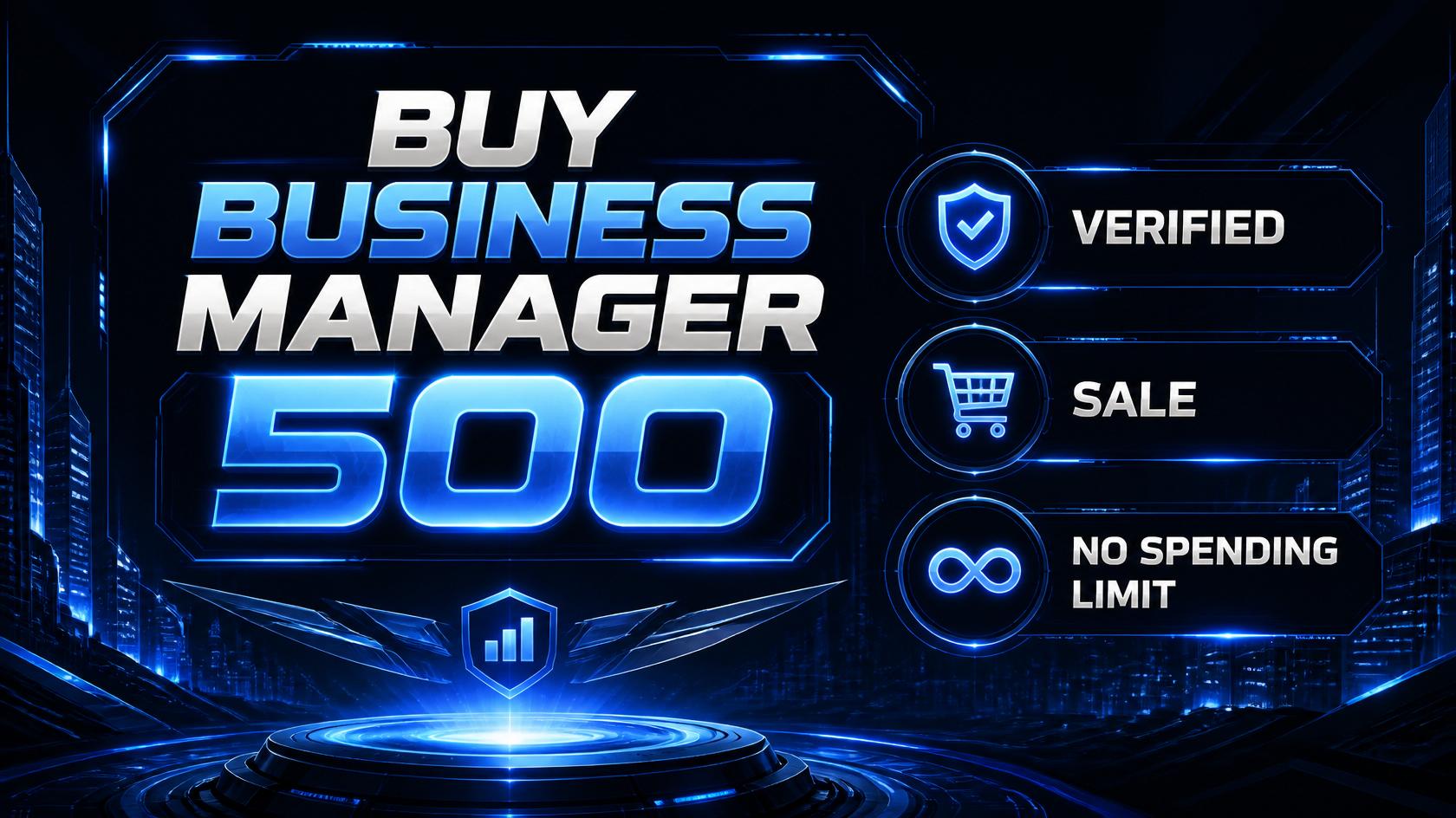 Buy Business Manager 500 , buy fb bm , buy facebook ads account, buy facebook business manager, buy fb ads account